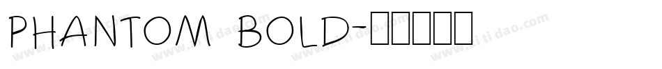 phantom bold字体转换